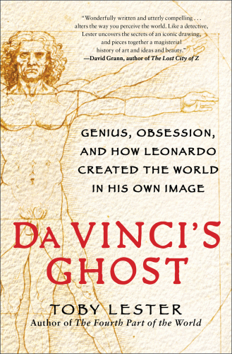 Da Vinci's ghost: genius, obsession, and how Leonardo created the world in his own image