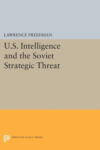 U.s. intelligence and the soviet strategic threat
