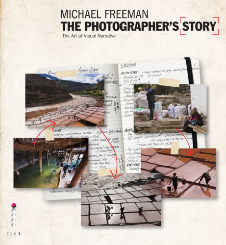 The photographer's story: the art of visual narrative