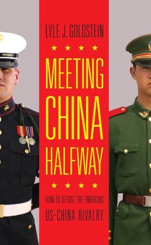 Meeting China halfway: how to defuse the emerging US-China rivalry
