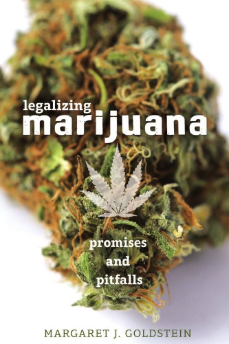 Legalizing marijuana: promises and pitfalls