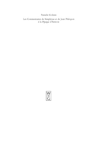Les commentaires de simplicius et de Jean Philopon à la ''physique'' D'aristote: tradition et innovation