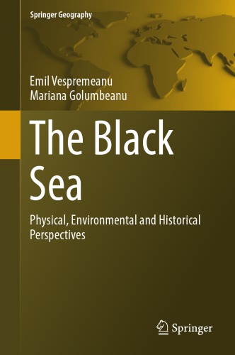 The Black Sea: physical, environmental and historical perspectives