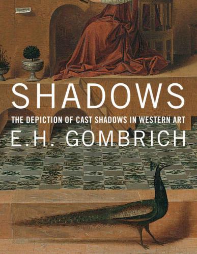 Shadows. The depiction of cast shadows in Western art. Reprint