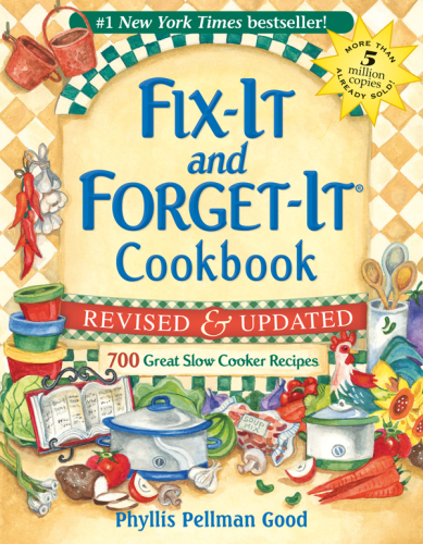 Fix-it and forget-it cookbook: 700 great slow cooker recipes