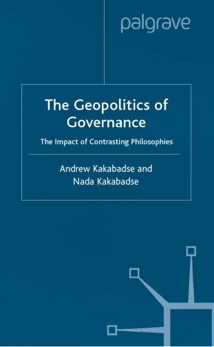 The Geopolitics of Governance: The Impact of Contrasting Philosophies