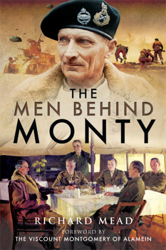 The men behind Monty: the staff and HQs of Eighth Army and 21st Army Group