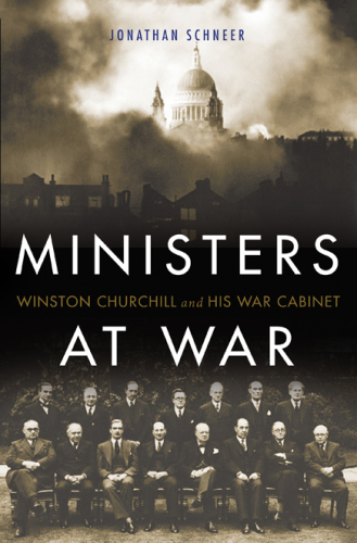 Ministers at war: Winston Churchill and his war cabinet