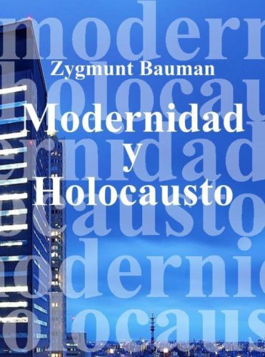 Modernidad y holocausto