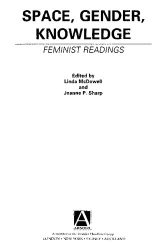 Space, Gender, Knowledge: Feminist Readings