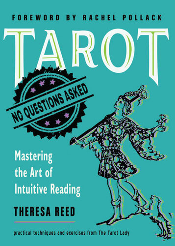 Tarot: No Questions Asked: Mastering the Art of Intuitive Reading