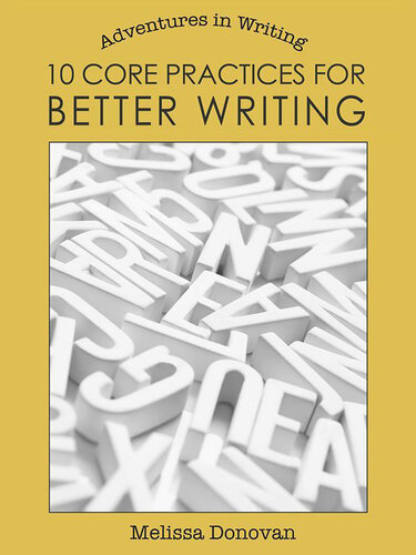 10 Core Practices for Better Writing