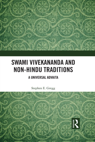 Swami Vivekananda and non-Hindu traditions: a universal Advaita