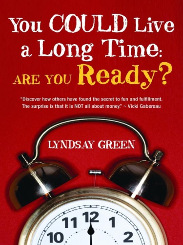 You could live a long time: are you ready?