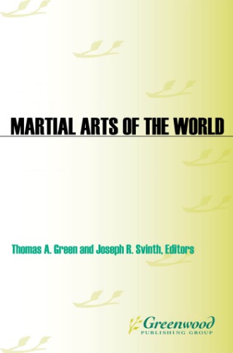Martial arts of the world: an encyclopedia of history and innovation