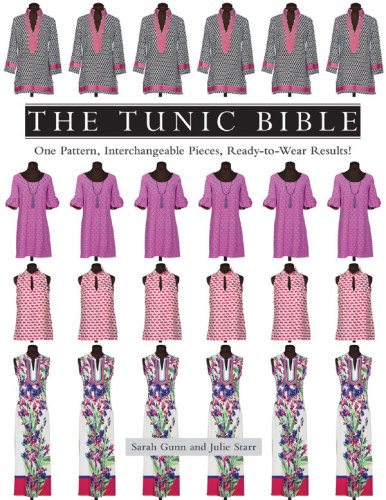The tunic bible: one pattern, interchangeable pieces, ready-to-wear results!