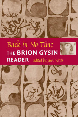 Back in No Time: the Brion Gysin Reader