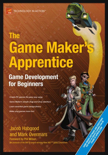 The game maker's apprentice: game development for beginners
