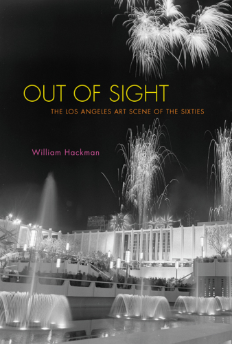 Out of sight: the Los Angeles art scene of the sixties
