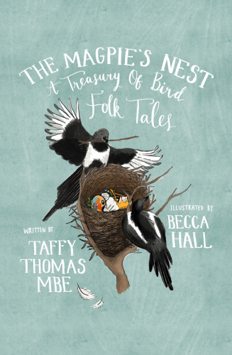 The magpie's nest : a treasury of bird folk tales