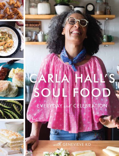 Carla Hall's soul food: everyday and celebration