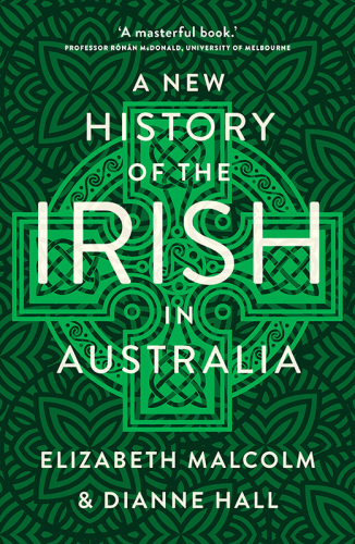 A New History of the Irish in Australia