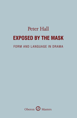 Exposed by the mask form and language in drama