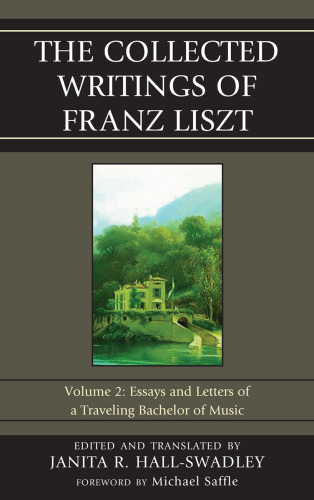 The Collected Writings of Franz Liszt, Vol.2