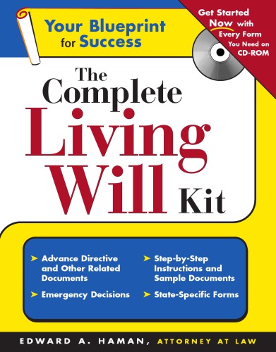The complete living will kit (+CD-ROM)