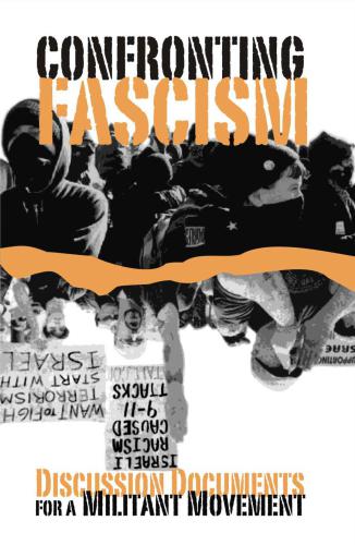 Confronting Fascism: Discussion Documents for a Militant Movement