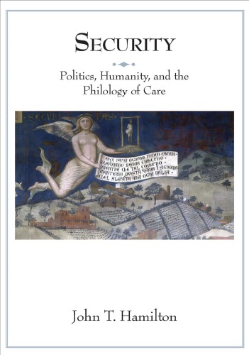 Security: politics, humanity, and the philology of care