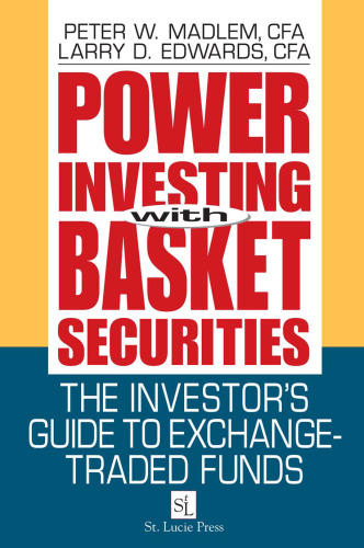 Power Investing With Basket Securities: The Investor's Guide to Exchange-Traded Funds