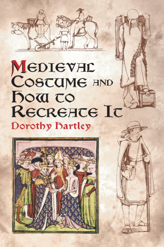 Medieval Costume and How to Recreate It