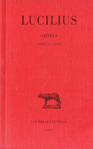 Lucilius: Satires, Livres IX-XXVIII