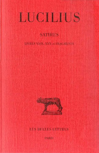 Lucilius: Satires, Livres XXIX, XXX et fragments divers