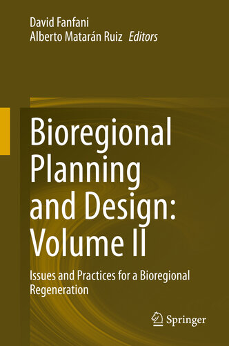 Bioregional Planning and Design: Volume II: Issues and Practices for a Bioregional Regeneration