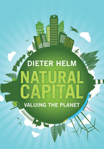 Natural capital: valuing our planet