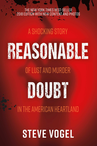 Reasonable doubt: a shocking story of lust and murder in the American heartland