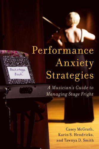 Performance anxiety strategies: a musician's guide to managing stage fright