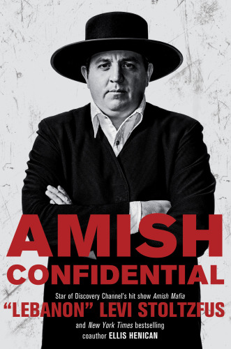 Amish confidential: looking for trouble on Heaven's back roads