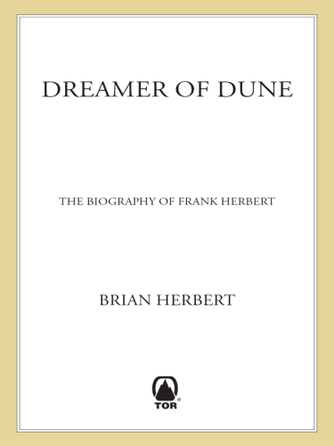 Dreamer of Dune: the biography of Frank Herbert