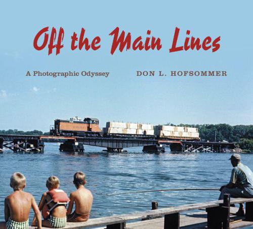 Off the Main Lines: A Photographic Odyssey