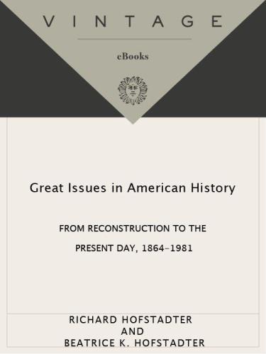 Great Issues in American History, Vol. III: From Reconstruction to the Present Day, 1864-1981: 003