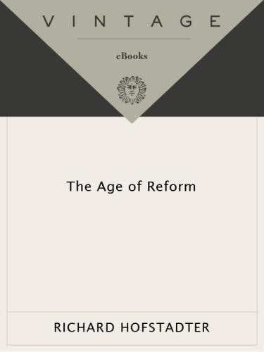 The age of reform: from Bryan to F.D.R
