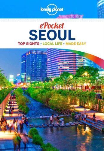 Pocket Seoul: top sights, local life, made easy