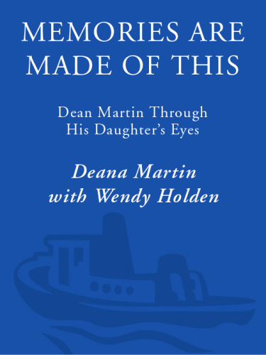 Memories are made of this: Dean Martin through his daughter's eyes