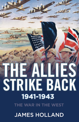 The Allies Strike Back, 1941-1943