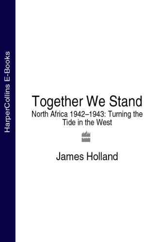 Together we stand: North Africa 1942-1943: turning the tide in the west