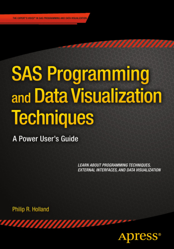 SAS Programming and Data Visualization Techniques a Power User's Guide