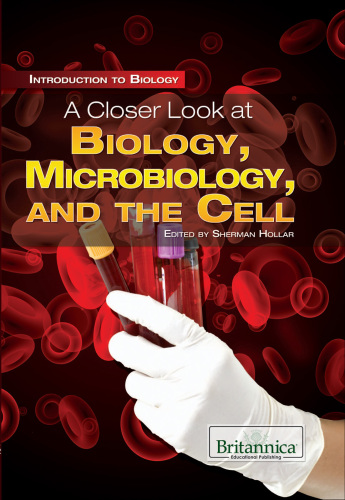 A closer look at biology, microbiology, and the cell